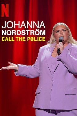 Watch Free Johanna Nordstrom: Call the Police Full Movies MyFamilyTV