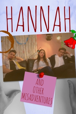 Watch Free Hannah: And Other Misadventures Full Movies MyFamilyTV