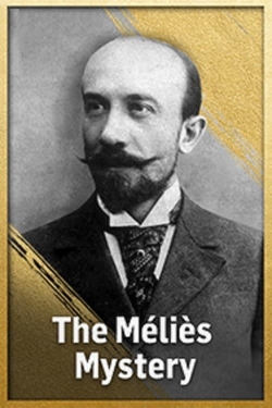 Watch Free The Méliès Mystery Full Movies MyFamilyTV