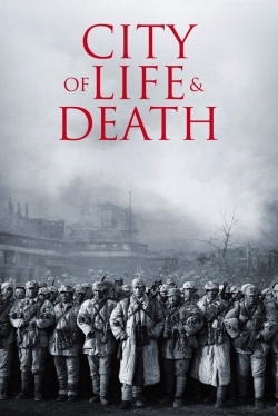 Watch Free City of Life and Death Full Movies MyFamilyTV