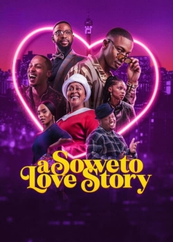 Watch Free A Soweto Love Story Full Movies MyFamilyTV