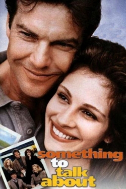 Watch Free Something to Talk About Full Movies MyFamilyTV