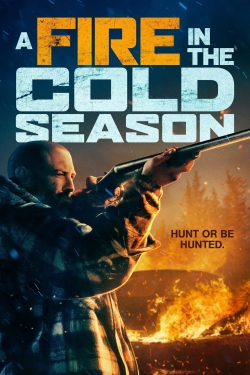 Watch Free A Fire in the Cold Season Full Movies MyFamilyTV