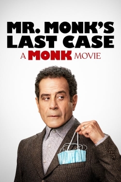 Watch Free Mr. Monk's Last Case: A Monk Movie Full Movies MyFamilyTV