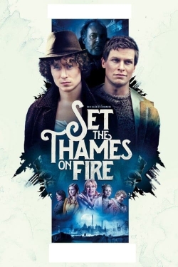 Watch Free Set the Thames on Fire Full Movies MyFamilyTV