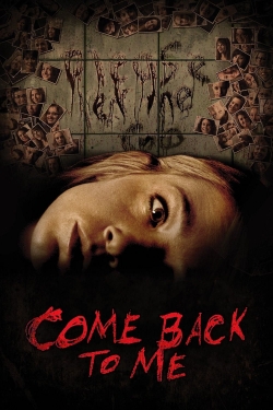 Watch Free Come Back to Me Full Movies MyFamilyTV