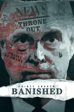 Watch Free Prince Andrew: Banished Full Movies MyFamilyTV