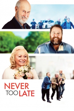 Watch Free Never Too Late Full Movies MyFamilyTV