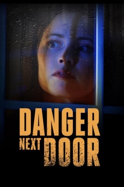 Watch Free The Danger Next Door Full Movies MyFamilyTV