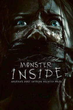 Watch Free Monster Inside: America's Most Extreme Haunted House Full Movies MyFamilyTV