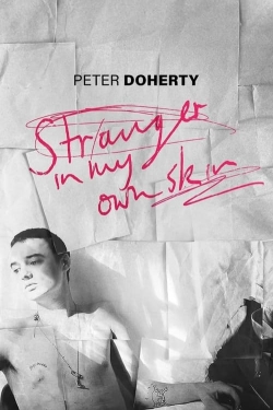 Watch Free Peter Doherty: Stranger In My Own Skin Full Movies MyFamilyTV