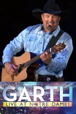 Watch Free Garth: Live At Notre Dame! Full Movies MyFamilyTV