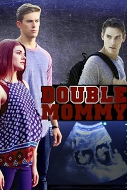 Watch Free Double Mommy Full Movies MyFamilyTV