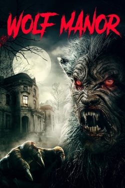 Watch Free Wolf Manor Full Movies MyFamilyTV