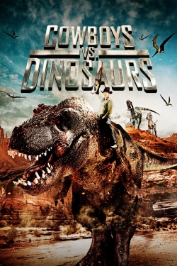 Watch Free Cowboys vs. Dinosaurs Full Movies MyFamilyTV