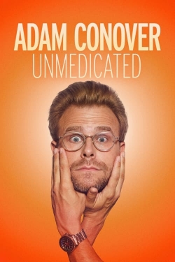 Watch Free Adam Conover: Unmedicated Full Movies MyFamilyTV