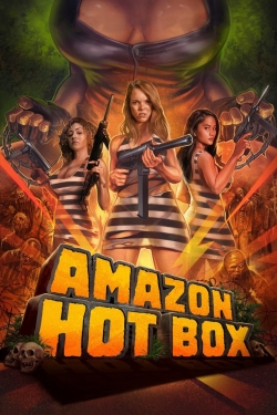 Watch Free Amazon Hot Box Full Movies MyFamilyTV