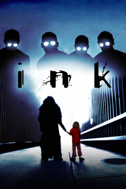 Watch Free Ink Full Movies MyFamilyTV