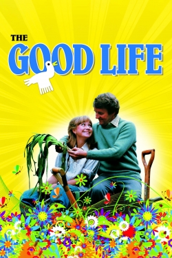 Watch Free The Good Life Full Movies MyFamilyTV