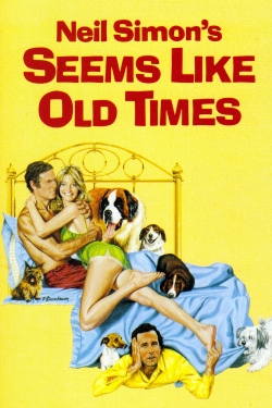 Watch Free Seems Like Old Times Full Movies MyFamilyTV