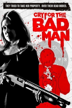 Watch Free Cry for the Bad Man Full Movies MyFamilyTV