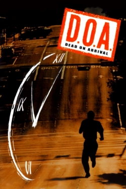 Watch Free D.O.A. Full Movies MyFamilyTV