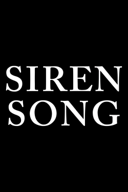 Watch Free Siren Song Full Movies MyFamilyTV