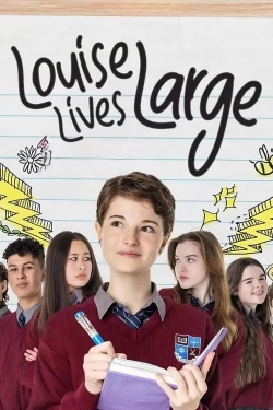 Watch Free Louise Lives Large Full Movies MyFamilyTV