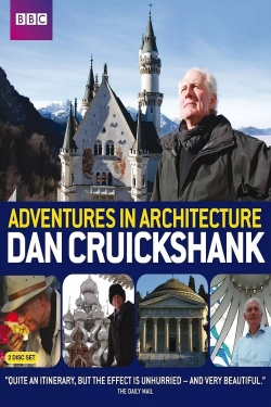 Watch Free Dan Cruickshank's Adventures in Architecture Full Movies MyFamilyTV