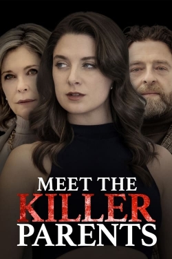 Watch Free Meet the Killer Parents Full Movies MyFamilyTV