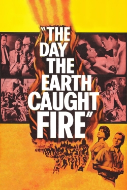 Watch Free The Day the Earth Caught Fire Full Movies MyFamilyTV