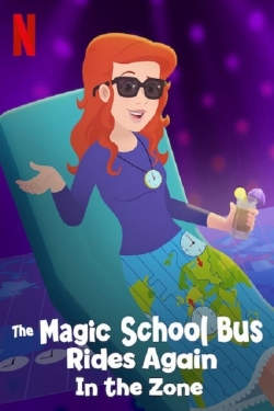 Watch Free The Magic School Bus Rides Again in the Zone Full Movies MyFamilyTV