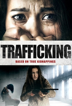 Watch Free Trafficking Full Movies MyFamilyTV