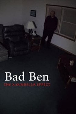 Watch Free Bad Ben - The Mandela Effect Full Movies MyFamilyTV