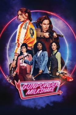 Watch Free Gunpowder Milkshake Full Movies MyFamilyTV