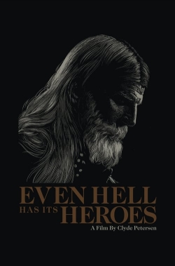 Watch Free Even Hell Has Its Heroes Full Movies MyFamilyTV