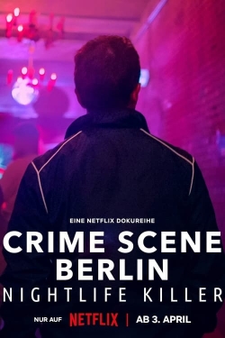 Watch Free Crime Scene Berlin: Nightlife Killer Full Movies MyFamilyTV