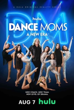 Watch Free Dance Moms: A New Era Full Movies MyFamilyTV