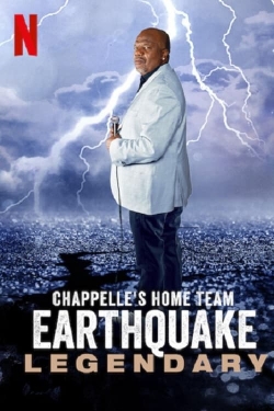 Watch Free Chappelle's Home Team - Earthquake: Legendary Full Movies MyFamilyTV