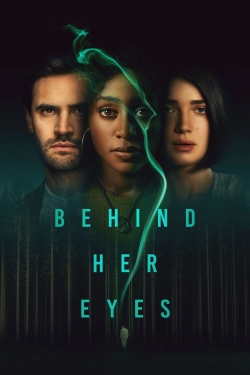 Watch Free Behind Her Eyes Full Movies MyFamilyTV