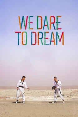 Watch Free We Dare to Dream Full Movies MyFamilyTV