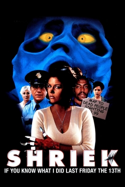 Watch Free Shriek If You Know What I Did Last Friday the Thirteenth Full Movies MyFamilyTV