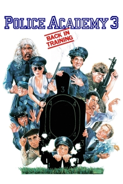 Watch Free Police Academy 3: Back in Training Full Movies MyFamilyTV