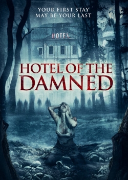 Watch Free Hotel of the Damned Full Movies MyFamilyTV