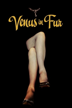 Watch Free Venus in Fur Full Movies MyFamilyTV