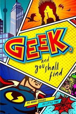 Watch Free Geek, and You Shall Find Full Movies MyFamilyTV