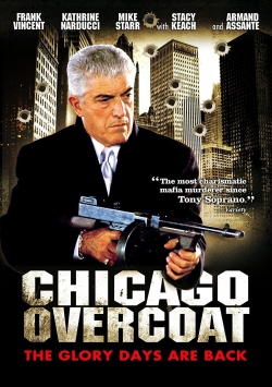 Watch Free Chicago Overcoat Full Movies MyFamilyTV