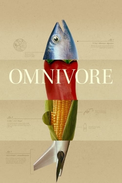 Watch Free Omnivore Full Movies MyFamilyTV