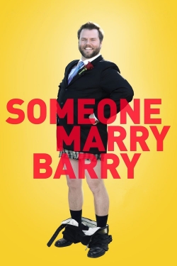 Watch Free Someone Marry Barry Full Movies MyFamilyTV