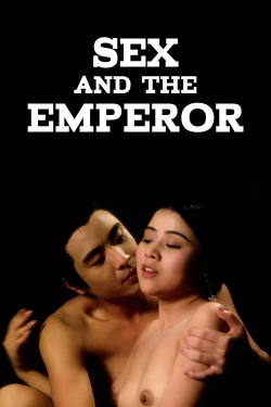 Watch Free Sex and the Emperor Full Movies MyFamilyTV